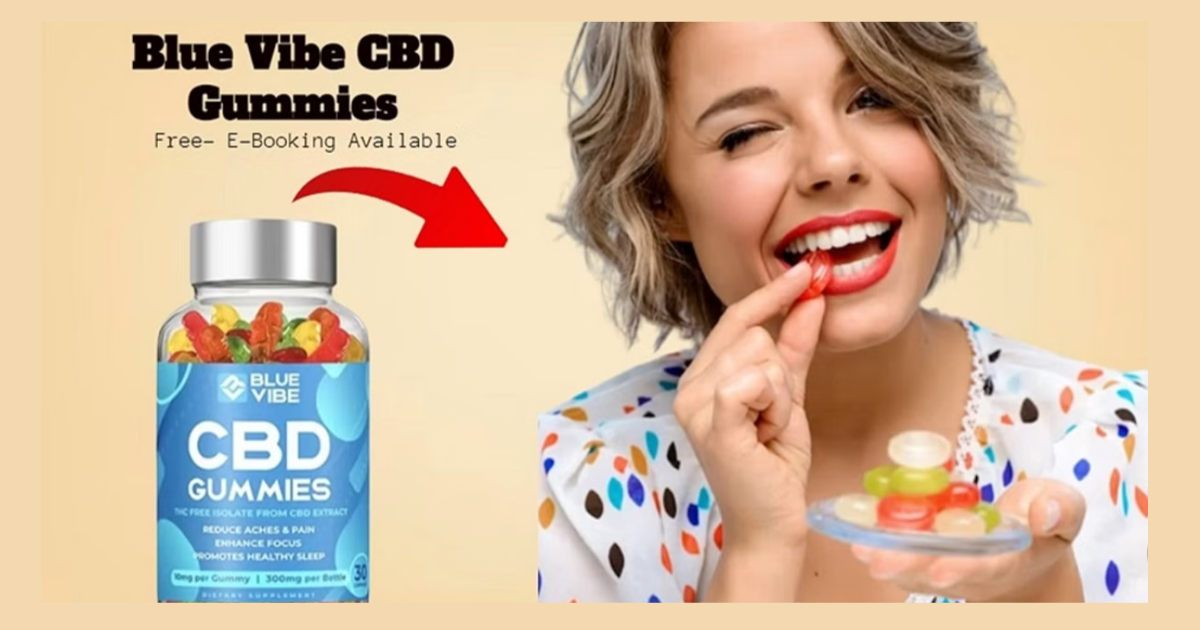 blue vibe cbd gummies